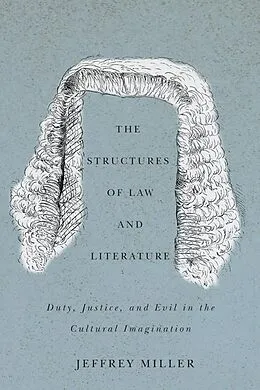 PDF Structures of Law and Literature von Jeffrey Miller