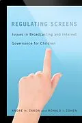 ePUB Regulating Screens von Andre H. Caron