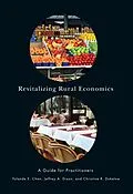E-Book (pdf) Revitalizing Rural Economies von Yolande E. Chan, Christine R. Dukelow, Jeff Dixon