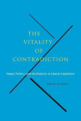 E-Book (epub) Vitality of Contradiction von Bruce Gilbert