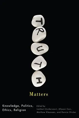 PDF Truth Matters von Lambert Zuidervaart, Allyson Carr, Matthew J. Klaassen