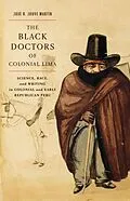 E-Book (pdf) Black Doctors of Colonial Lima von Jose R. Jouve Martin