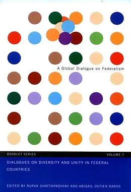 E-Book (pdf) Dialogues on Diversity and Unity in Federal Countries von Rupak Chattopadhyay, Abigail Ostien Karos