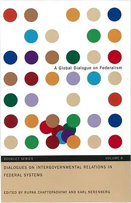 E-Book (pdf) Dialogues on Intergovernmental Relations in Federal Systems von Karl Nerenberg