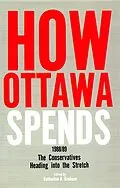 E-Book (pdf) How Ottawa Spends, 1988-1989 von Katherine A. H. Graham