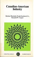 E-Book (pdf) Canadian-American Industry von Herbert Marshall, Kenneth W. Taylor, Frank Southard