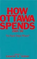 E-Book (pdf) How Ottawa Spends, 1989-1990 von Katherine A. H. Graham