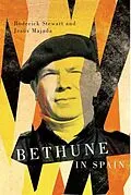 E-Book (epub) Bethune in Spain von Roderick Stewart