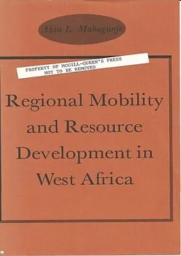 E-Book (pdf) Regional Mobility and Resource Development in West Africa von Akin L. Mabogunje