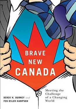 E-Book (epub) Brave New Canada von Derek H. Burney