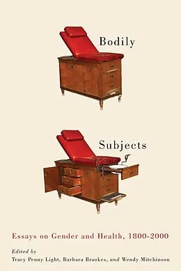 E-Book (pdf) Bodily Subjects von Tracy Penny Light, Barbara Brookes, Wendy Mitchinson