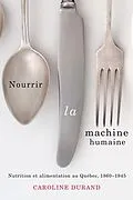 E-Book (epub) Nourrir la machine humaine von Caroline Durand