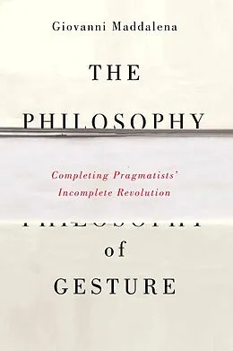 E-Book (pdf) Philosophy of Gesture von Giovanni Maddalena