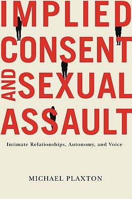 eBook (epub) Implied Consent and Sexual Assault de Michael Plaxton