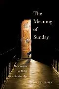 E-Book (pdf) Meaning of Sunday von Joel Thiessen