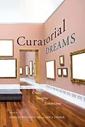 E-Book (pdf) Curatorial Dreams von Shelley Ruth Butler, Erica Lehrer