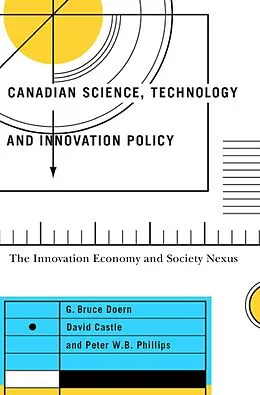 E-Book (pdf) Canadian Science, Technology, and Innovation Policy von G. Bruce Doern, David Castle, Peter W. B. Phillips