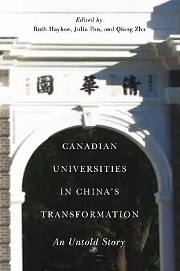 E-Book (pdf) Canadian Universities in China's Transformation von Ruth Hayhoe, Julia Pan, Qiang Zha