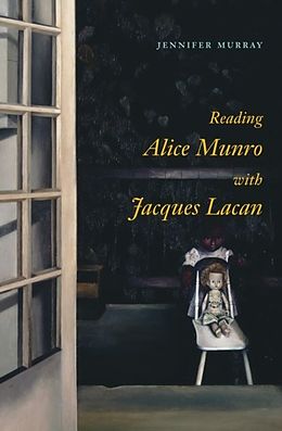 E-Book (pdf) Reading Alice Munro with Jacques Lacan von Jennifer Murray