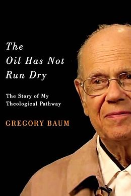 E-Book (pdf) Oil Has Not Run Dry von Gregory Baum