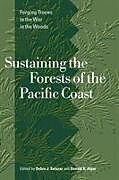 Fester Einband Sustaining the Forests of the Pacific Coast von Debra Salazar, Donald K. Alper