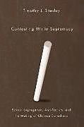 Kartonierter Einband Contesting White Supremacy von Timothy J. Stanley