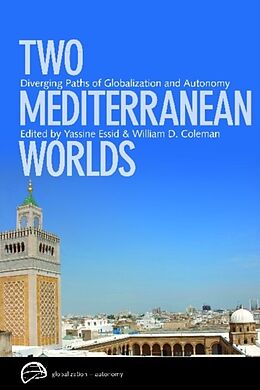 Livre Relié Two Mediterranean Worlds de Yassine (EDT) Essid, William D. (EDT) Coleman