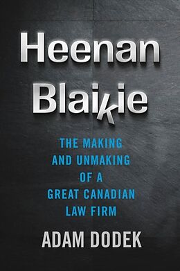 Livre Relié Heenan Blaikie de Adam Dodek