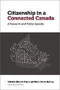 Fester Einband Citizenship in a Connected Canada von Elizabeth Dubois