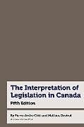 Fester Einband The Interpretation of Legislation in Canada von Pierre-André Côté, Mathieu Devinat