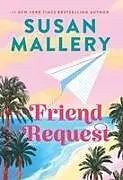 Fester Einband Friend Request (Deluxe Limited Edition) von Susan Mallery
