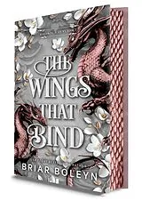 Fester Einband The Wings That Bind (Deluxe Edition) von Briar Boleyn