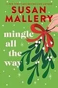 Kartonierter Einband Mingle All the Way von Susan Mallery