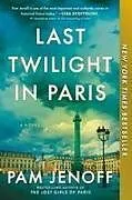Poche format B Last Twilight in Paris von Pam Jenoff