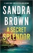 Couverture cartonnée A Secret Splendor de Sandra Brown