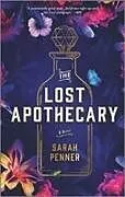 Kartonierter Einband The Lost Apothecary von Sarah Penner