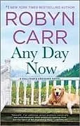 Kartonierter Einband ANY DAY NOW von Robyn Carr