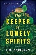 Livre Relié The Keeper of Lonely Spirits de E M Anderson