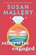 Fester Einband Otherwise Engaged von Susan Mallery
