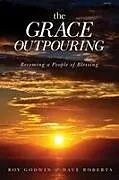 Kartonierter Einband The Grace Outpouring von Roy Godwin