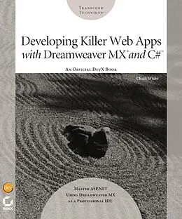 E-Book (pdf) Developing Killer Web Apps with Dreamweaver MX and C# von Chuck White
