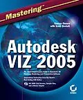 E-Book (pdf) Mastering Autodesk VIZ 2005 von George Omura, Scott Onstott