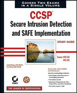 E-Book (pdf) CCSP: Secure Intrusion Detection and SAFE Implementation Study Guide von Justin Menga, Carl Timm