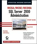 E-Book (pdf) MCSA/MCSE/MCDBA: SQL Server 2000 Administration Study Guide von Rick Sawtell, Joseph L. Jorden, Lance Mortensen