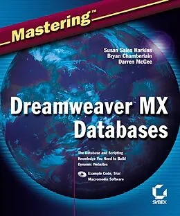 E-Book (pdf) Mastering Dreamweaver MX Databases von Susan Sales Harkins, Bryan Chamberlain, Darren McGee