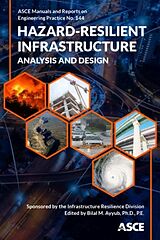Fester Einband Hazard-Resilient Infrastructure von Bial M. (EDT) Ayyub, Dave (CON) Butry, Cr Davis