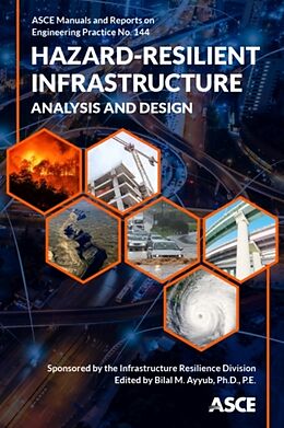 Fester Einband Hazard-Resilient Infrastructure von Bial M. (EDT) Ayyub, Dave (CON) Butry, Cr Davis