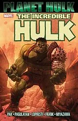 Broschiert Planet Hulk : The Incredible Hulk von Greg Pak