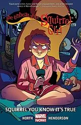 Kartonierter Einband Unbeatable Squirrel Girl, The Volume 2: Squirrel You Know It's True von North Ryan