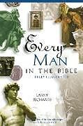 Couverture cartonnée Every Man in the Bible de Lawrence O. Richards